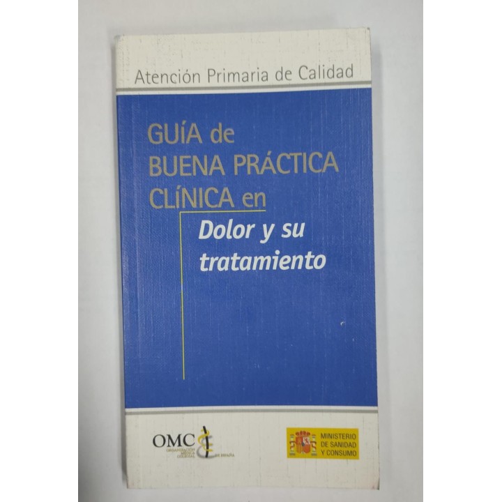 Guía de buena práctica clínica en dolor y su tratamiento
